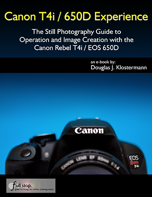 Canon Rebel T4i EOS 650D book guide manual download ebook tutorial how to for dummies instruction tips tricks Experience Douglas Klostermann